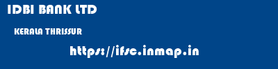 IDBI BANK LTD  KERALA THRISSUR    ifsc code